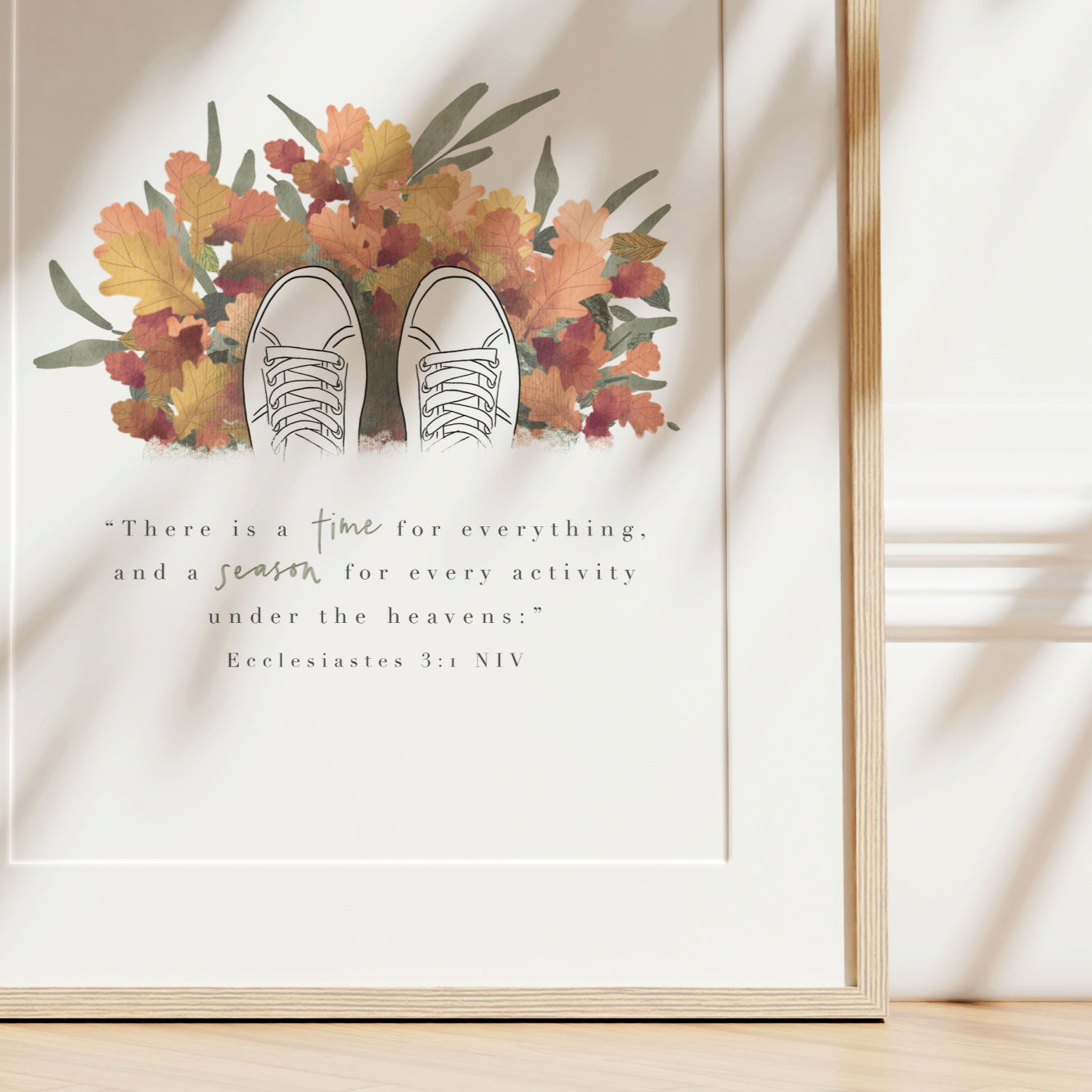 A Time For Everything | Ecclesiastes 3v1 Art Print
