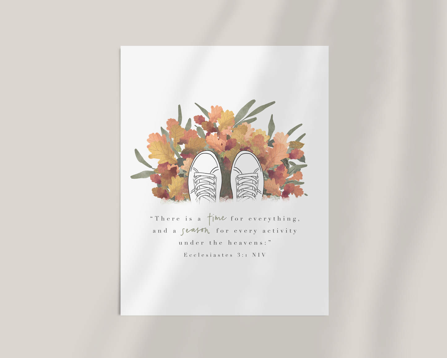 A Time For Everything | Ecclesiastes 3v1 Art Print