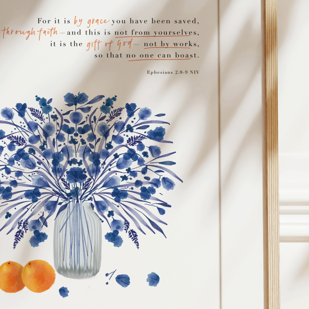 By grace, through Faith | Ephesians 2v8-9 Art Print
