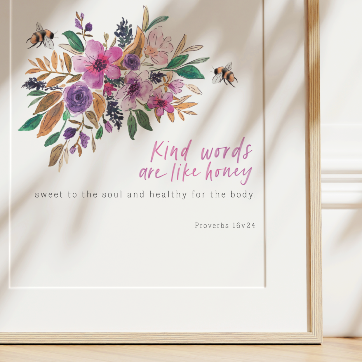 Kind Words | Proverbs16v24 Art Print
