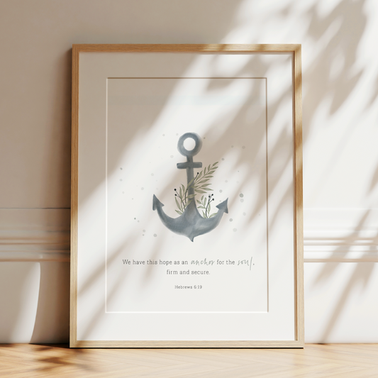 Anchor for the Soul | Hebrews 6v19 Art Print