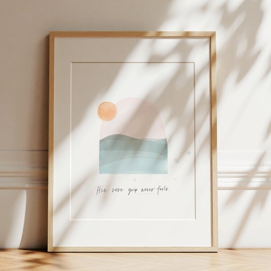 His Sure Grip Never Fails Art Print