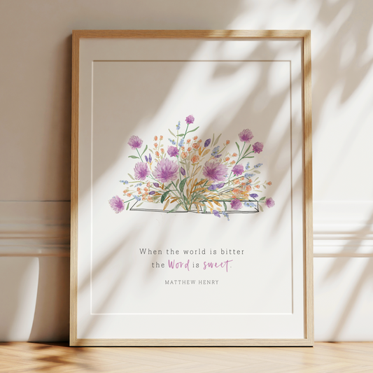 When the World is Bitter, the Word is Sweet | Matthew Henry Art Print