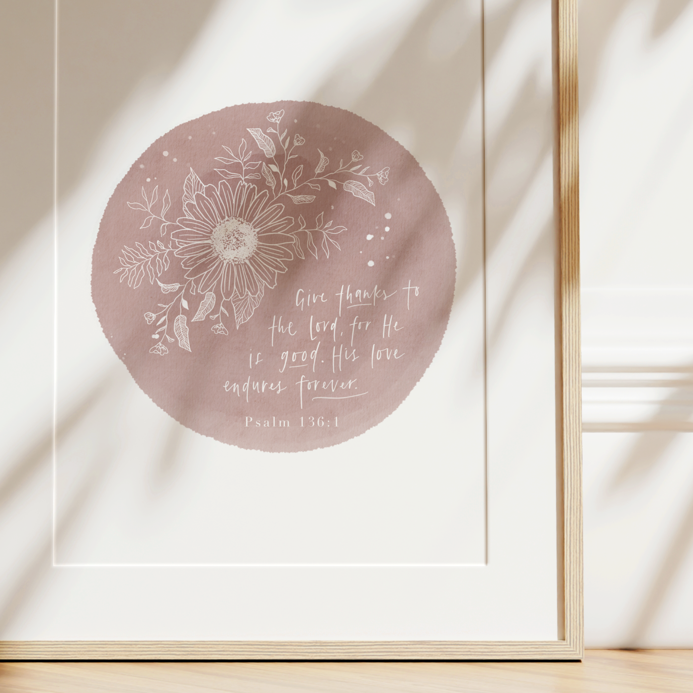 Give Thanks | Psalm 136v1 Art Print