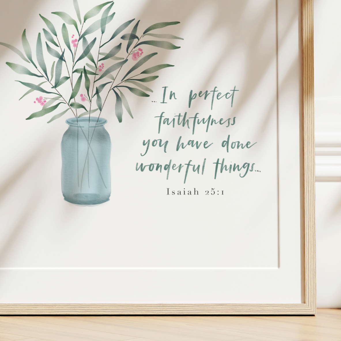 He is Faithful | Isaiah 25v1 Art Print