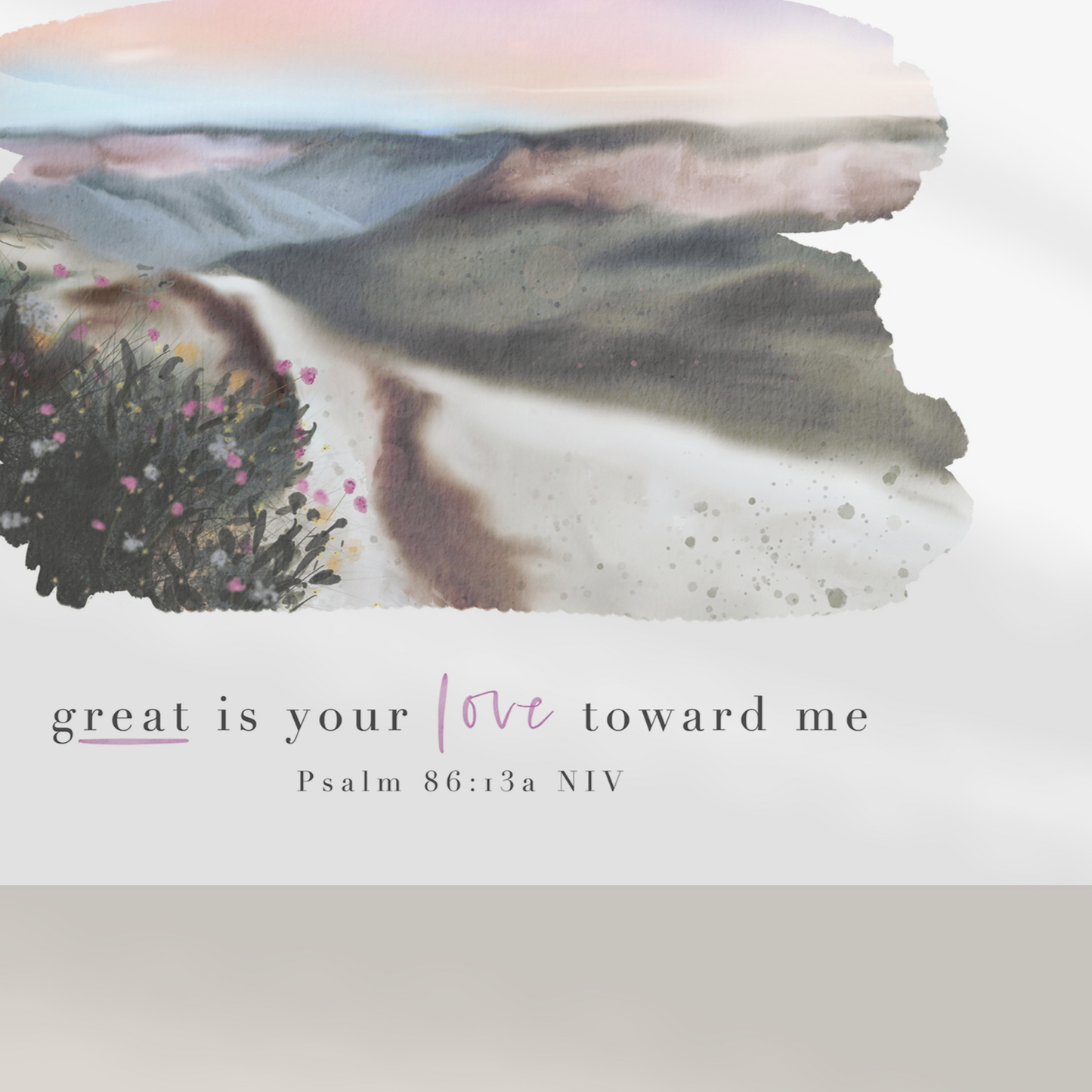 Great Is Your Love | Psalm 86 Art Print